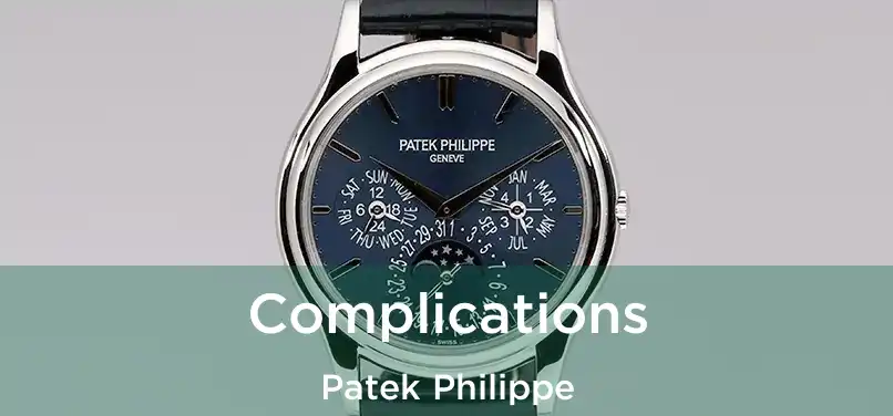  Complications Patek Philippe