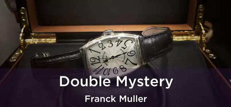  Double Mystery Franck Muller