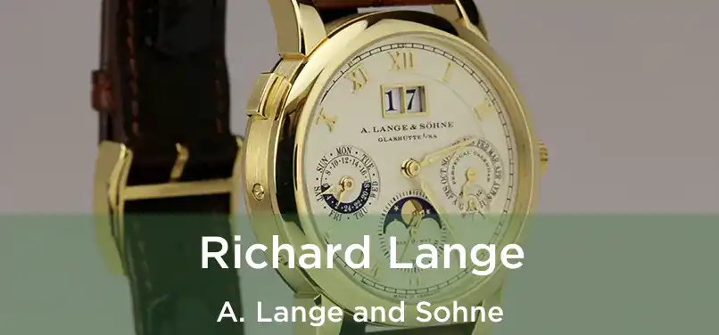  Richard Lange A. Lange and Sohne