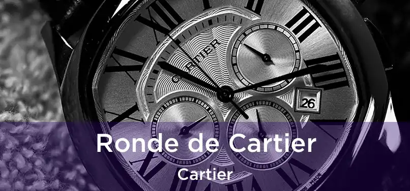  Ronde de Cartier Cartier