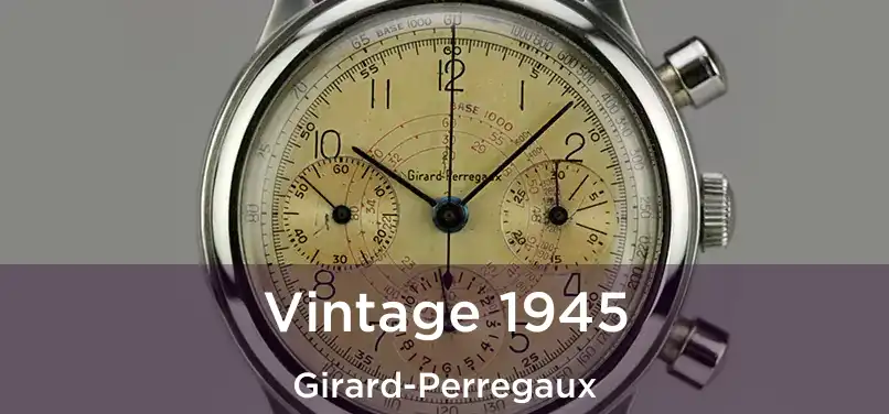  Vintage 1945 Girard-Perregaux
